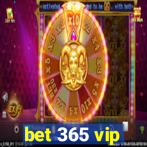 bet 365 vip